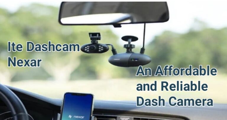 An In-Depth Review of the Affordable and Reliable Ite Dashcam Nexar